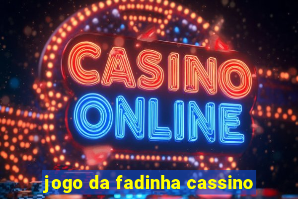 jogo da fadinha cassino